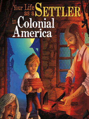 cover image of Your Life as a Settler in Colonial America